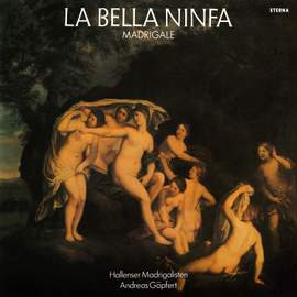 La bella Ninfa: European Madrigals circa 1600