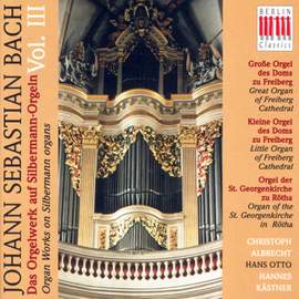 Bach, Johann Sebastian: Werke Auf Silbermannorgeln III