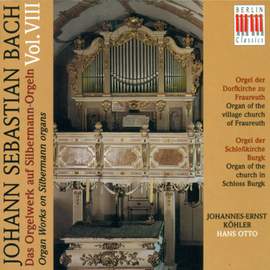 Bach, Johann Sebastian: Werke Auf Silbermannorgeln VII