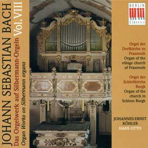 Bach, Johann Sebastian: Werke Auf Silbermannorgeln VII