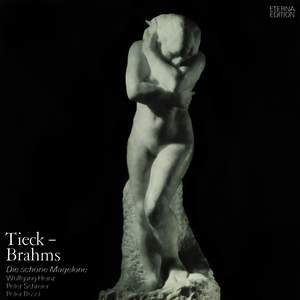 Heinz/Rosel/Schr: Brahms/tieck;die Schone Magelo