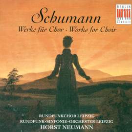 Schumann: Works for Choir