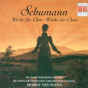 Schumann: Works for Choir