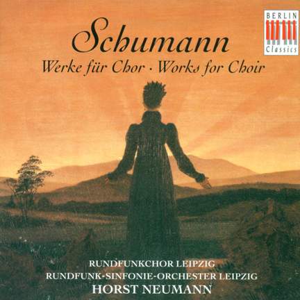 Schumann: Works for Choir