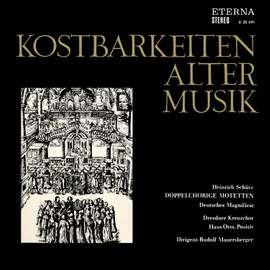 Schütz: Doppelchörige Motetten & Deutsches Magnificat