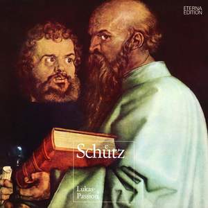 Schütz: St Luke Passion, SWV 480