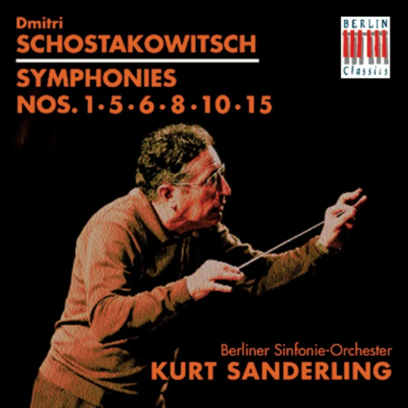 Shostakovich: Symphonies Nos. 1, 5, 6, 8, 10, 15 - Berlin