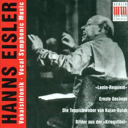 Hanns Eisler: Vocal Symphonic Music