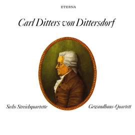 Leipzig Gewandha: Dittersdorf;six String Qrts.