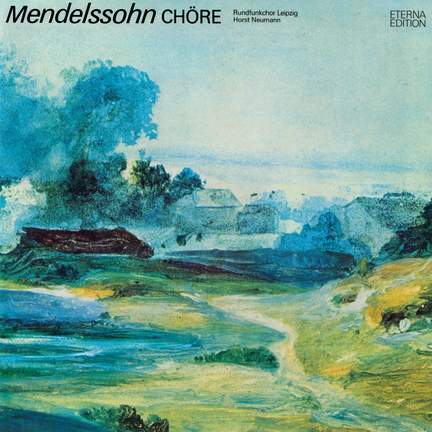 Mendelssohn: Chöre