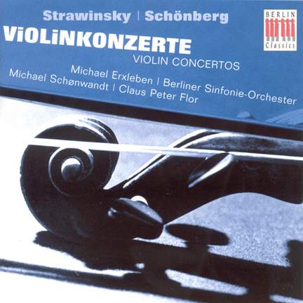 Erxleben/Berlin: Stravinsky/schoenberg:vln Conc