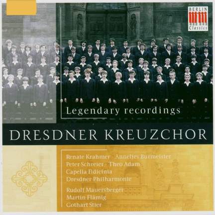 Dresdner Kreuzchor: Legendary Recordings