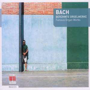 J. S. Bach: Famous Organ Works