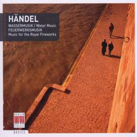 Handel: Water Music & Fireworks Suites