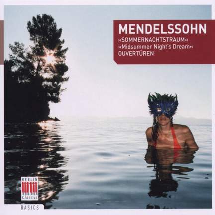 Mendelssohn: A Midsummer Night's Dream