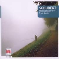 Schubert: Piano Quintet in A major, D667 'The Trout', etc.