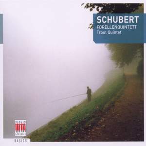 Schubert: Piano Quintet in A major, D667 'The Trout', etc.