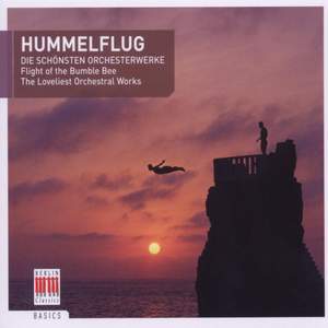 Hummelflug - Die Schönsten Orchesterwerke