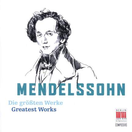 Mendelssohn - The Greatest Works