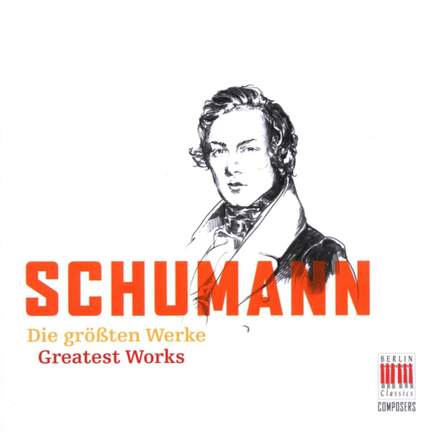 Schumann - The Greatest Works
