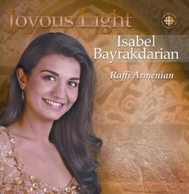 Bayrakdarian Isa: Joyous Light