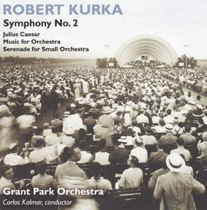 Robert Kurka: Symphony No 2
