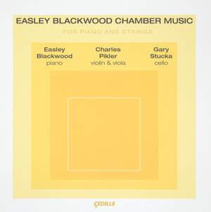 Easley Blackwood: Chamber Music for Piano & Strings