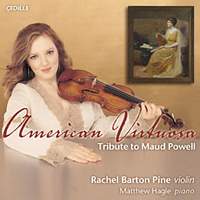 American Virtuosa: Tribute to Maud Powell