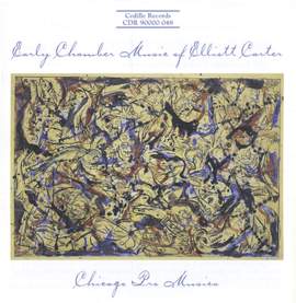 Early Chamber Music of Elliot Carter