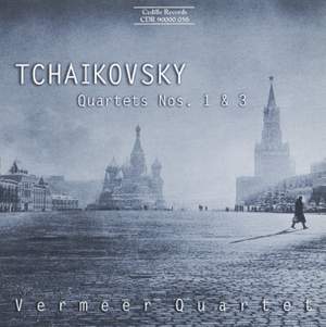 Tchaikovsky: String Quartets Nos 1 & 3