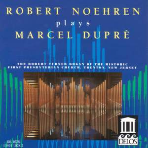 Robert Noehren plays Marcel Dupré