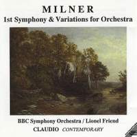 Anthony Milner: 1st Symphony & Variations for Orchestra