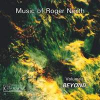 Music of Roger North Vol. 1 - Beyond