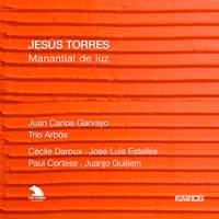 Jesús Torres - Manantial de luz