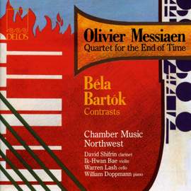 Messiaen: Quatuor pour la fin du temps & Bartók: Contrasts