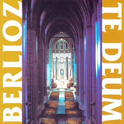 Berlioz: Te Deum, Op. 22