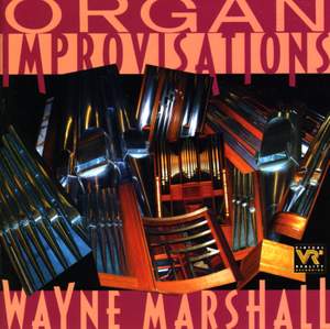 Wayne Marshall - Organ Improvisations