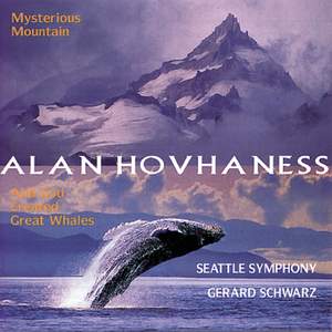 Alan Hovhaness: Mysterious Mountain ... And God Created Great Whales