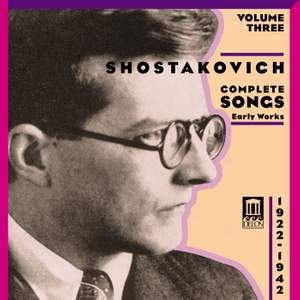 Shostakovich: Complete Songs 1922-1942