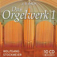Bach, J.S./Wolfgang Stockmeier: Das Orgelwerk Vol.1 (10CD)