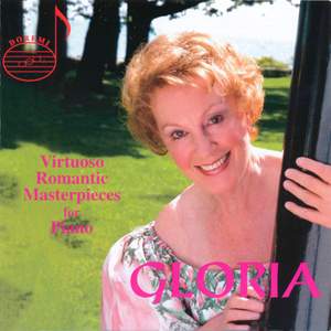 Gloria - Virtuoso Romantic Masterpieces For Piano
