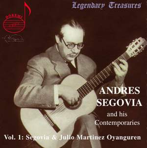 Andres Segovia And His Contemporaries (Vol.1)