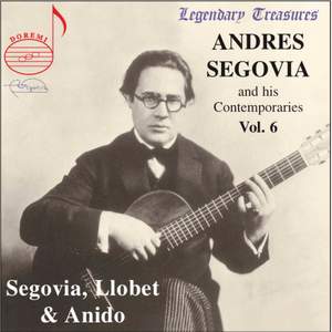 Segovia and his Contemporaries Vol. 6 Product Image
