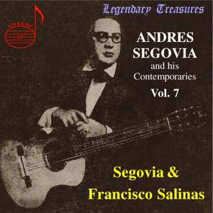 Andres Segovia And His Contemporaries (Vol. 7)