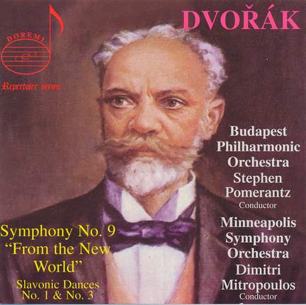 Dvorak: Symphony No. 9, Slavonic Dances Nos. 1 & 3