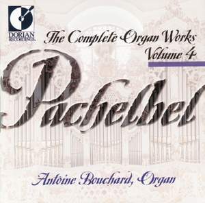 Pachelbel: The Complete Organ Works, Vol 4