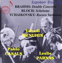 Brahms, Bloch & Tchaikovsky - Menuhin, Casals & Parnas