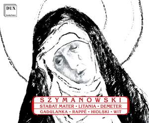 Szymanowski: Choral Works