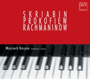 Scriabin, Prokofiev, Rachmaninoff: Piano Works