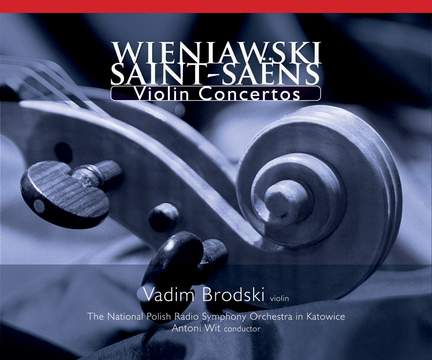 Masterpieces for Violin and Orchestra: Wieniawski & Saint-Saëns
